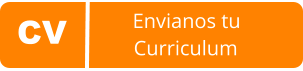 CV                                        Envianos tu                          Curriculum